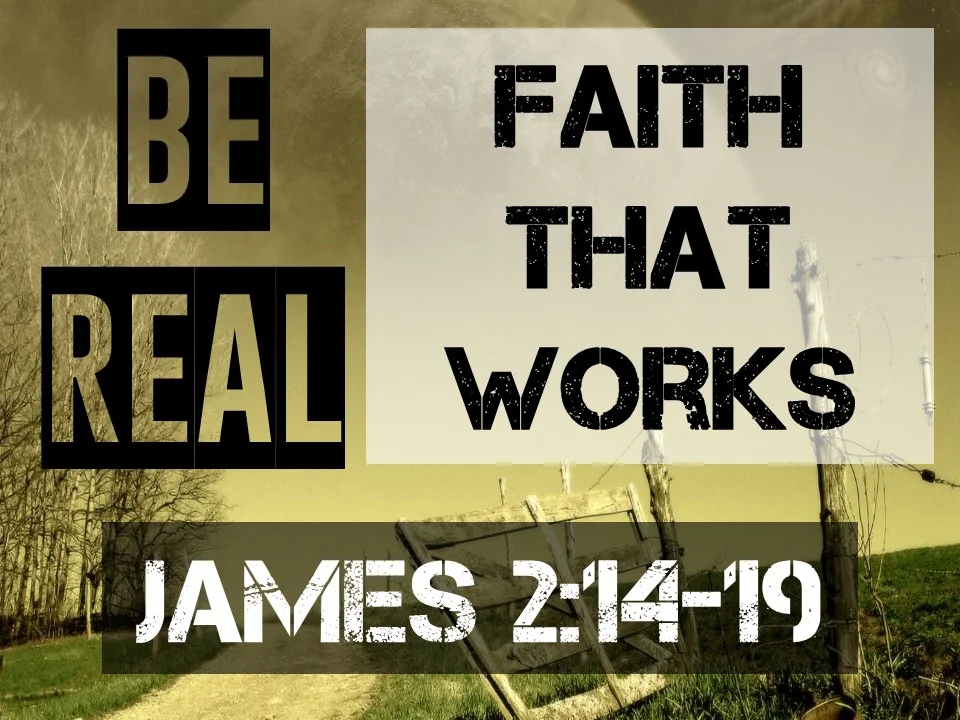 Faith That Works | James 2:14-19 — Perryville First Baptist Church